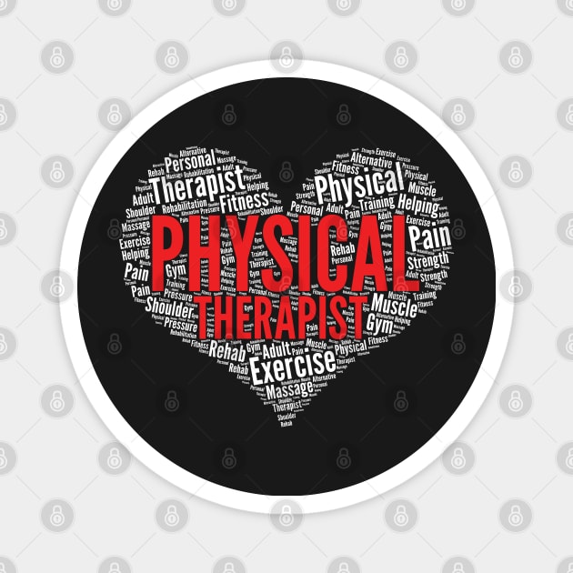 Physical therapist Heart Shape Word Cloud Design graphic Magnet by theodoros20